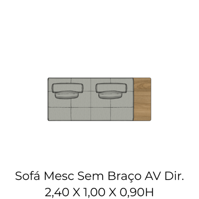 Módulo Sofá Mesc SBr. 1AS AV Dir - 2,40 X 1,00 X 0,90H