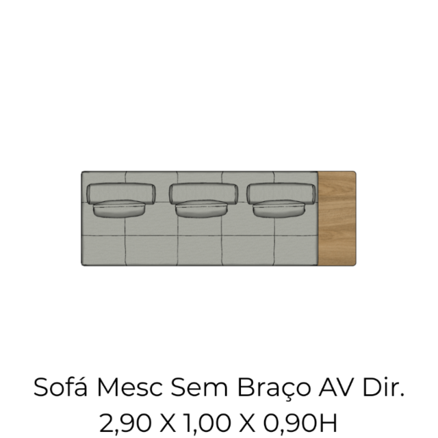 Módulo Sofá Mesc SBr. 1AS AV Dir - 2,90 X 1,00 X 0,90H