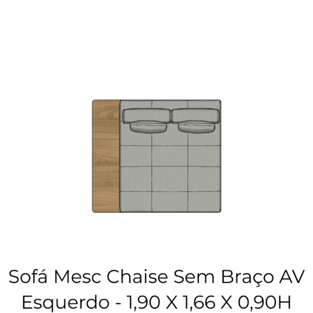 Módulo Sofá Mesc Chaise SBr. AV Esq - 1,90 X 1,66 X 0,90H