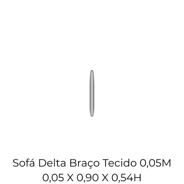 Modulo Sofá Delta Braço Tecido 0,05M - 2525 0,05 X 0,90 X 0,54H