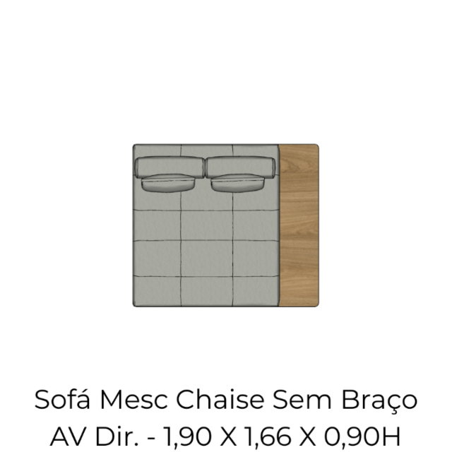 Módulo Sofá Mesc Chaise SBr. AV Dir - 1,90 X 1,66 X 0,90H