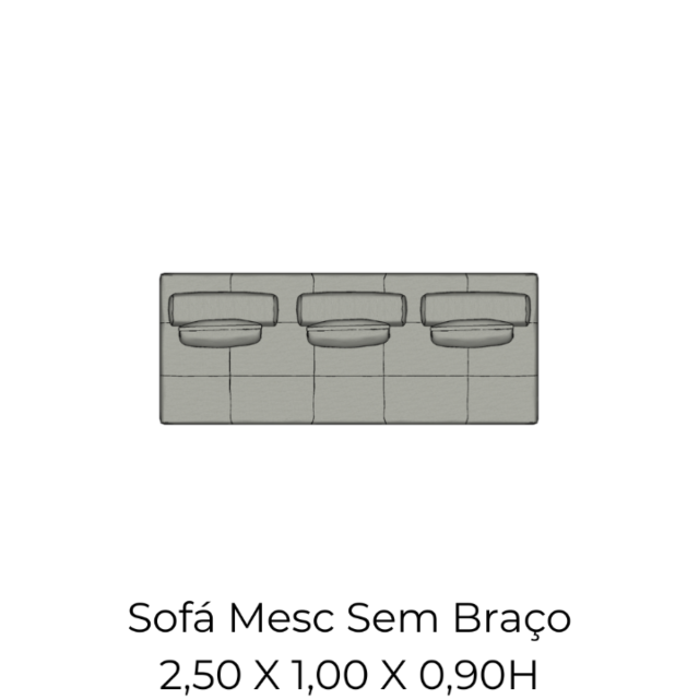 Módulo Sofá Mesc SBr. 1AS - 2,50 X 1,00 X 0,90H