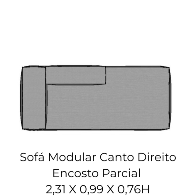 Modulo Sofá Modular Canto Direito Encosto Parcial - CDEP9 2,31 X 0,99 X 0,76H