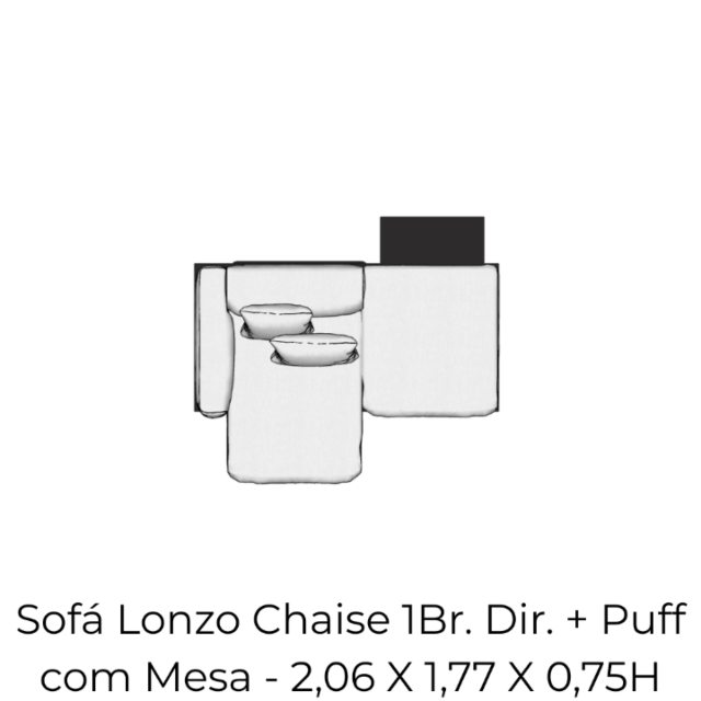 Módulo Sofá Lonzo Chaise 1Br. Dir. + Puff com Mesa 2,06 X 1,77 X 0,75H