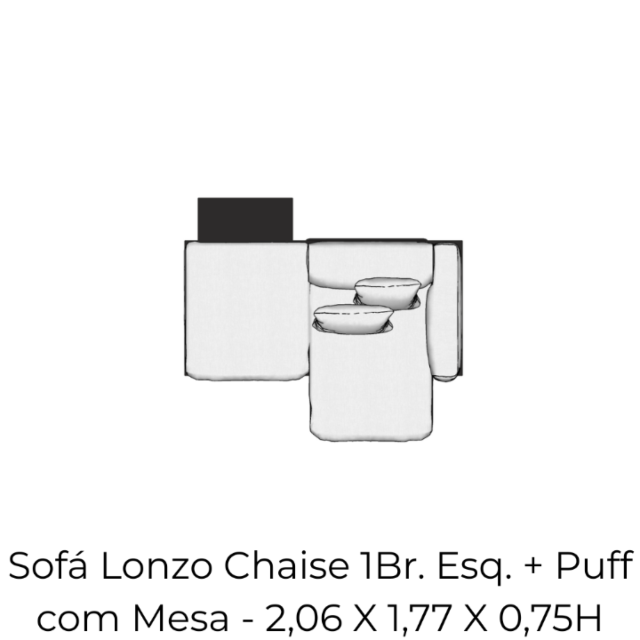 Módulo Sofá Lonzo Chaise 1Br. Esq. + Puff com Mesa 2,06 X 1,77 X 0,75H