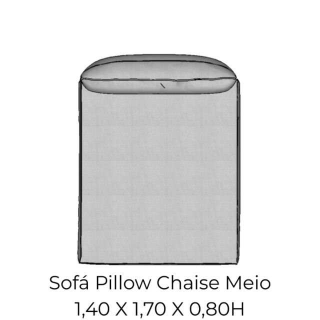 Modulo Sofá Pillow Chaise Meio - M140 1,40 X 1,70 X 0,80H