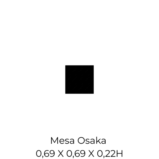 Mesa Osaka - 0,69 X 0,69 X 0,22H