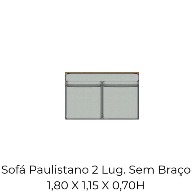 Módulo Sofá Paulistano 2 Lug. Sem Braço - 1,80 X 1,15 X 0,70H
