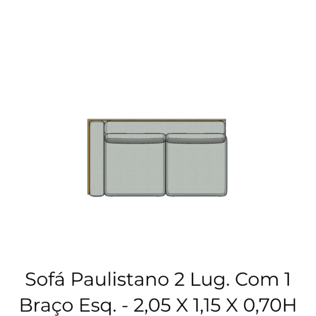 Módulo Sofá Paulistano 2 Lug. Com 1 Braço Esq. - 2,05 X 1,15 X 0,70H