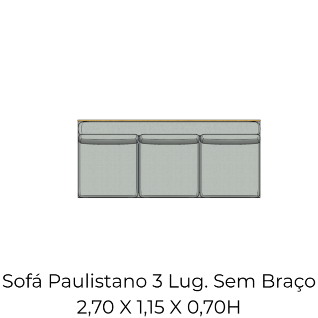 Módulo Sofá Paulistano 3 Lug. Sem Braço - 2,70 X 1,15 X 0,70H