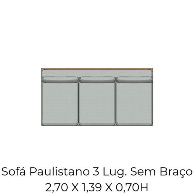 Módulo Sofá Paulistano 3 Lug. Sem Braço - 2,70 X 1,39 X 0,70H
