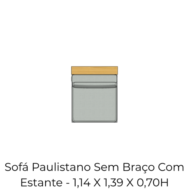 Módulo Sofá Paulistano Sem Braço Com Estante - 1,14 X 1,39 X 0,70H