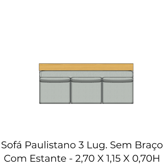 Módulo Sofá Paulistano 3 Lug. Sem Braço Com Estante - 2,70 X 1,39 X 0,70H