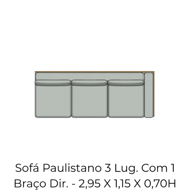 Módulo Sofá Paulistano 3 Lug. Com 1 Braço Dir. - 2,95 X 1,15 X 0,70H