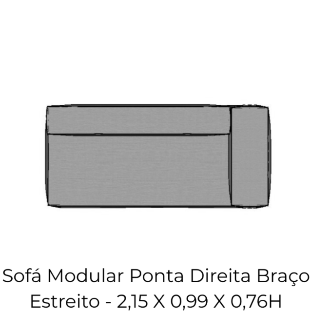 Modulo Sofá Modular Ponta Direita Braço Estreito - PDBE8 2,15 X 0,99 X 0,76H