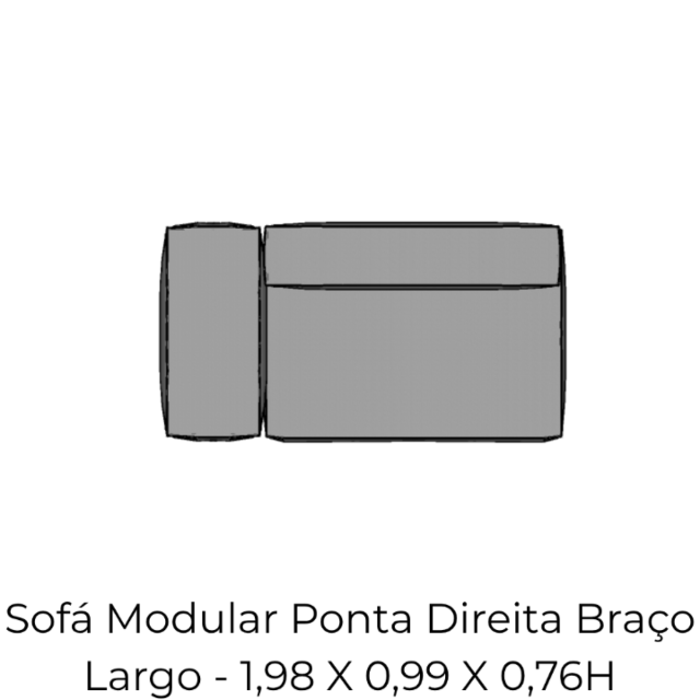 Modulo Sofá Modular Ponta Direira Braço Largo - PDBL7 1,98 X 0,99 X 0,76H