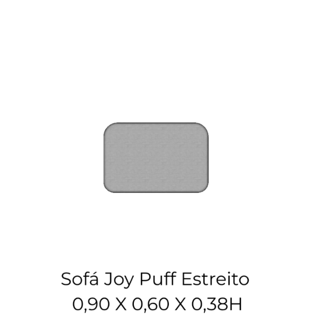Modulo Sofá Joy Puff Estreito - PE090 0,90 X 0,60 X 0,38H