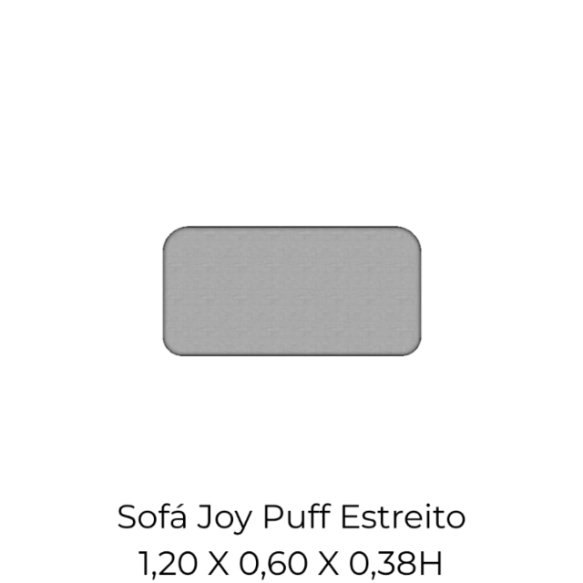 Modulo Sofá Joy Puff Estreito - PE120 1,20 X 0,60 X 0,38H