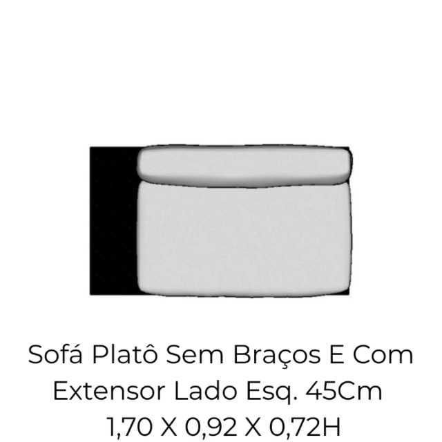 Modulo Sofá Platô Sem Braços E Com Extensor Lado Esq. 45Cm - 1,70 X 0,92 X 0,72H
