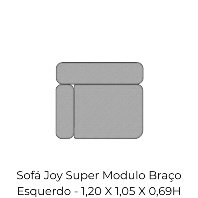 Modulo Sofá Joy Super Modulo Braço Esquerdo - SMBE120 1,20 X 1,05 X 0,69H