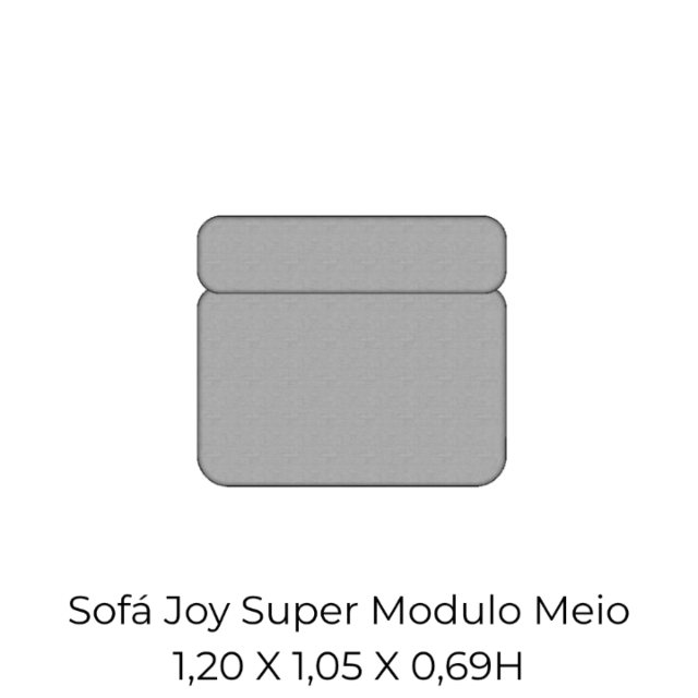 Modulo Sofá Joy Super Modulo Meio - SMM120 1,20 X 1,05 X 0,69H