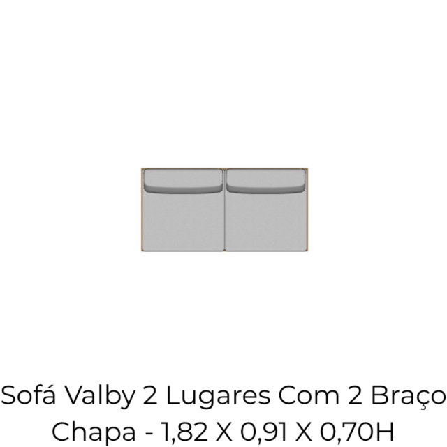Módulo Sofá Valby 2 Lugares Com 2 Braço Chapa - 1,82 X 0,91 X 0,70H