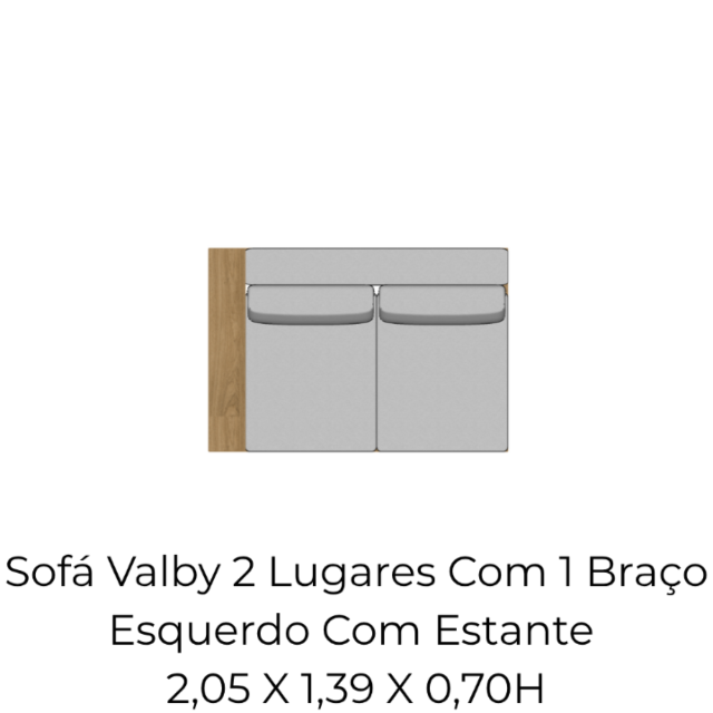 Módulo Sofá Valby 2 Lugares Com 1 Braço Esquerdo Com Estante - 2,05 X 1,39 X 0,70H