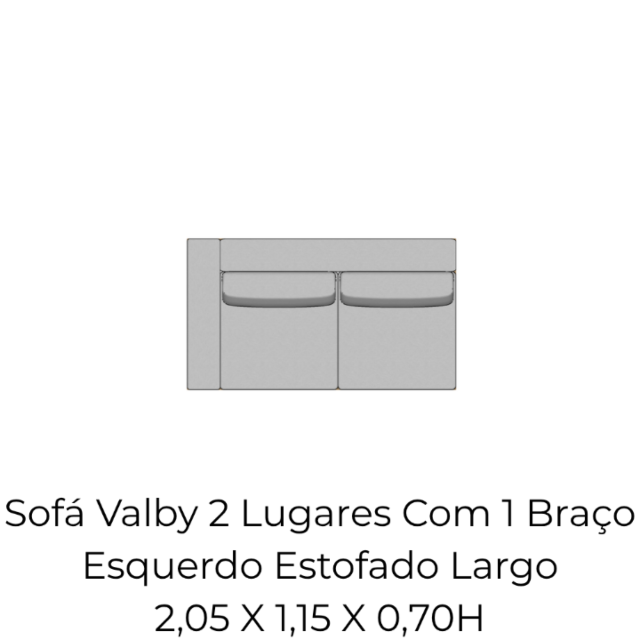 Módulo Sofá Valby 2 Lugares Com 1 Braço Esquerdo Estofado Largo - 2,05 X 1,15 X 0,70H