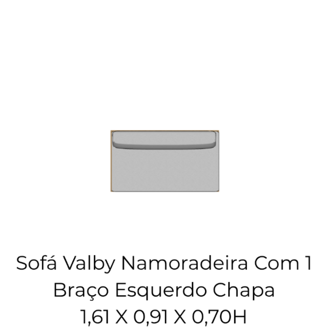 Módulo Sofá Valby Namoradeira Com 1 Braço Esquerdo Chapa - 1,61 X 0,91 X 0,70H