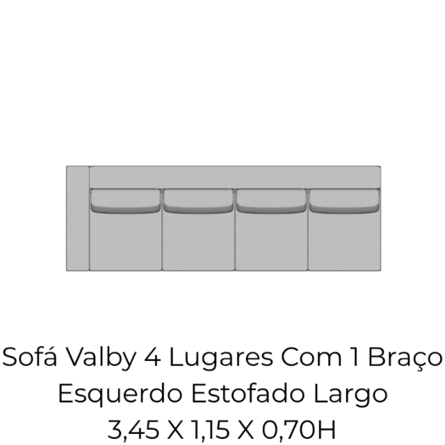 Módulo Sofá Valby 4 Lugares Com 1 Braço Esquerdo Estofado Largo - 3,45 X 1,15 X 0,70H