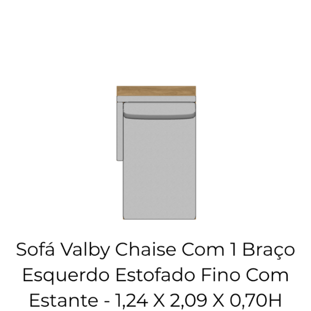 Módulo Sofá Valby Chaise Com 1 Braço Esquerdo Estofado Fino Com Estante - 1,24 X 2,09 X 0,70H