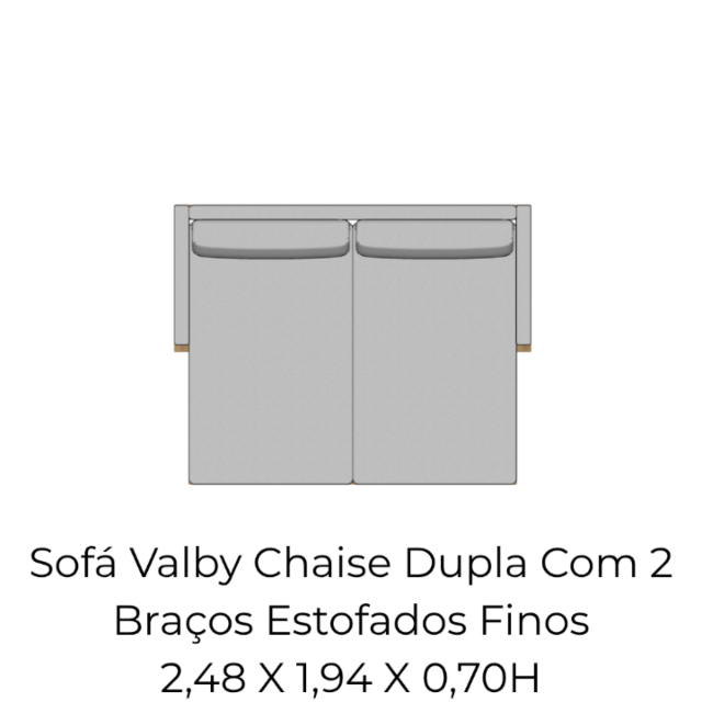 Módulo Sofá Valby Chaise Dupla Com 2 Braço Estofado Fino - 2,48 X 1,94 X 0,70H