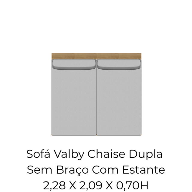 Módulo Sofá Valby Chaise Dupla Sem Braço Com Estante - 2,28 X 2,09 X 0,70H