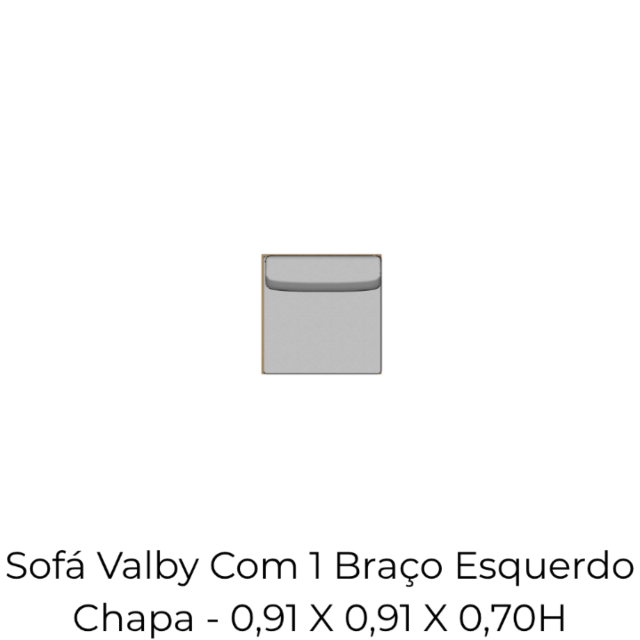 Módulo Sofá Valby Com 1 Braço Esquerdo Chapa - 0,91 X 0,91 X 0,70H