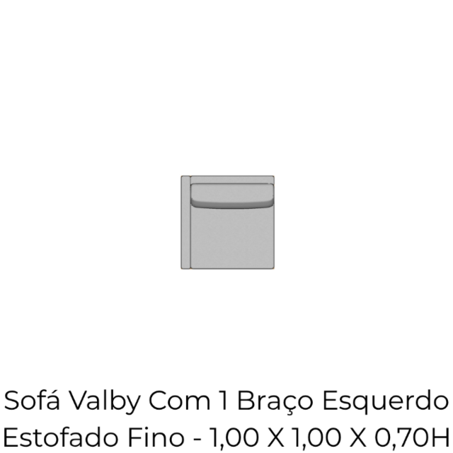 Módulo Sofá Valby Com 1 Braço Esquerdo Estofado Fino - 1,00 X 1,00 X 0,70H