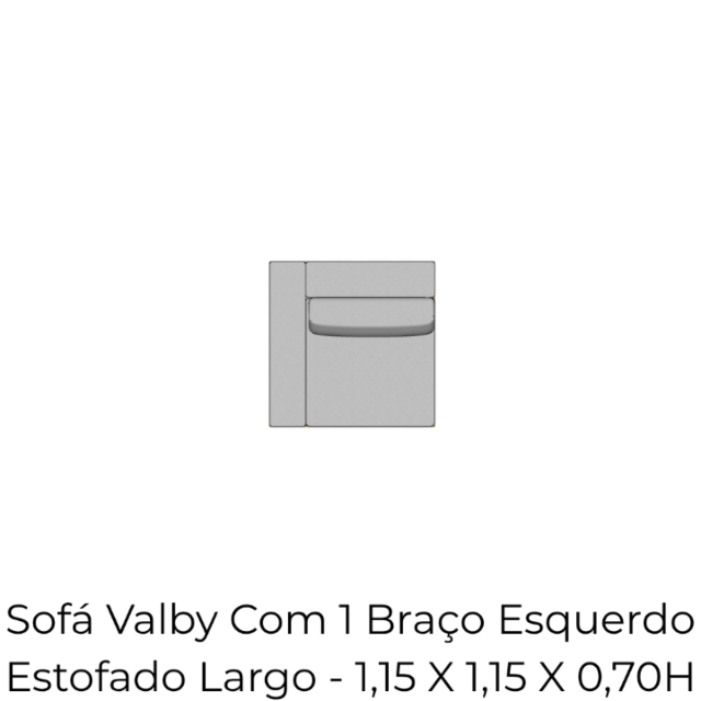 Módulo Sofá Valby Com 1 Braço Esquerdo Estofado Largo - 1,15 X 1,15 X 0,70H