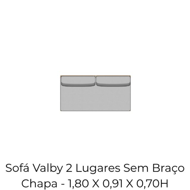 Módulo Sofá Valby 2 Lugares Sem Braço Chapa - 1,80 X 0,91 X 0,70H
