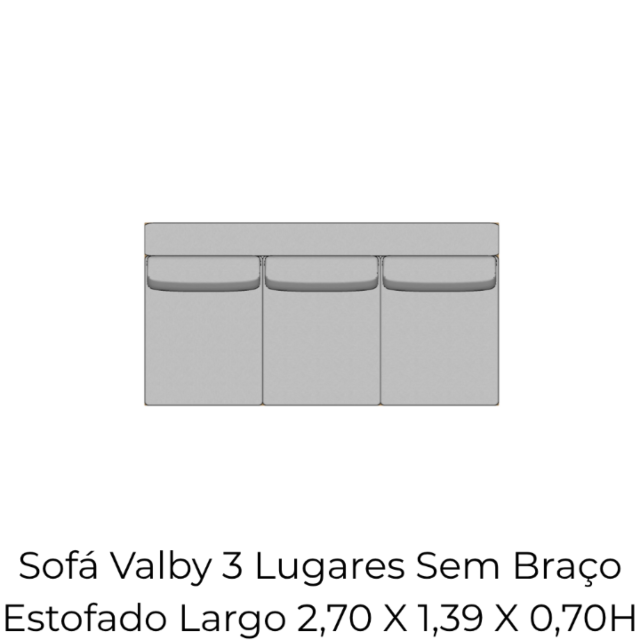 Módulo Sofá Valby 3 Lugares Sem Braço Estofado Largo - 2,70 X 1,39 X 0,70H