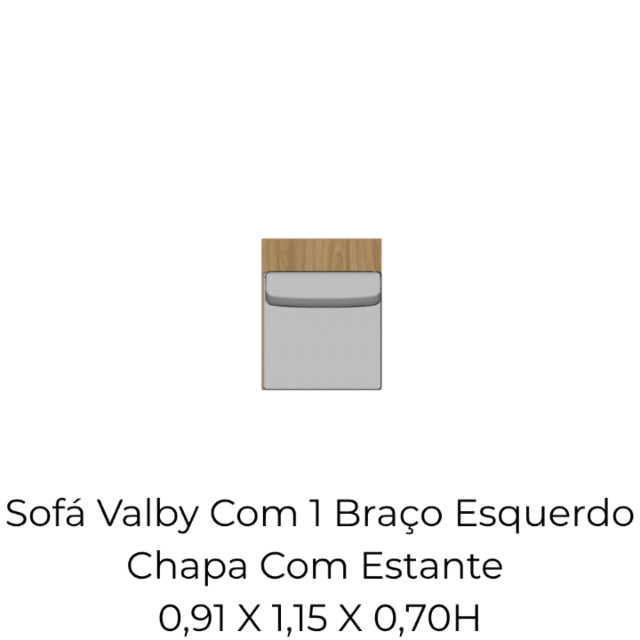 Módulo Sofá Valby Com 1 Braço Esquerdo Chapa Com Estante - 0,91 X 1,15 X 0,70H
