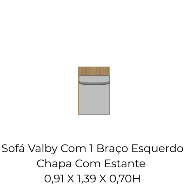 Módulo Sofá Valby Com 1 Braço Esquerdo Chapa Com Estante - 0,91 X 1,39 X 0,70H